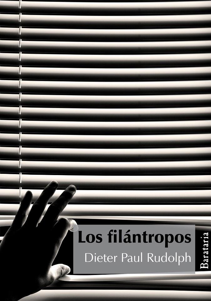 LOS FILÁNTROPOS | 9788495764737 | RUDOLPH, DIETER PAUL