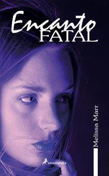 ENCANTO FATAL | 9788498381573 | MARR, MELISSA