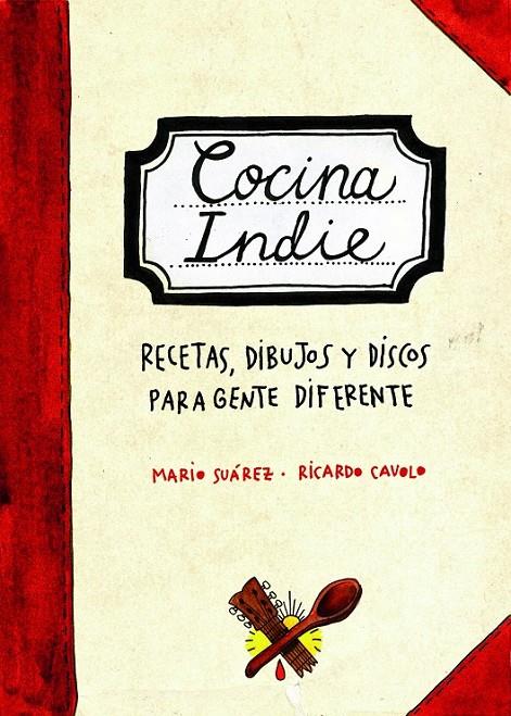 COCINA INDIE | 9788497858472 | RICARDO CAVOLO/MARIO SUÁREZ