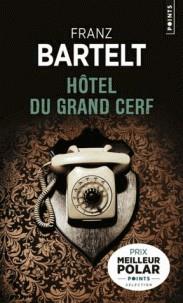 HÔTEL DU GRAND CERF | 9782757871744 | BARTELT, FRANZ