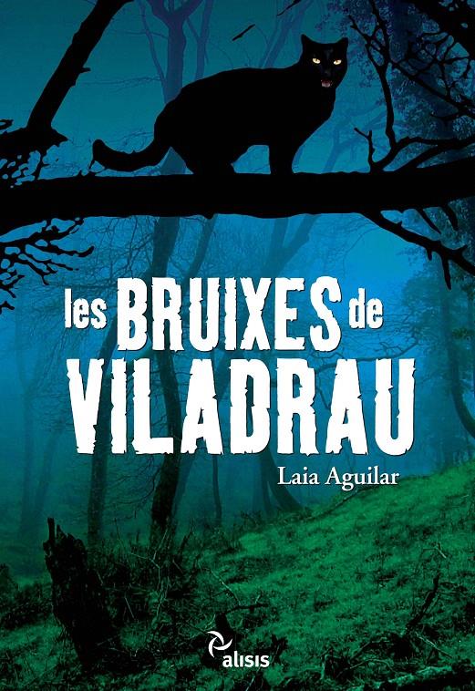 LES BRUIXES DE VILADRAU | 9788492406371 | AGUILAR, LAIA