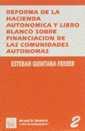 REFORMA DE LA HACIENDA AUTONOMICA Y LIBRO BLANCO SOBRE FINANCIACION DE LAS COMUN | 9788480023337 | ESTEBAN QUINTANA FERRER