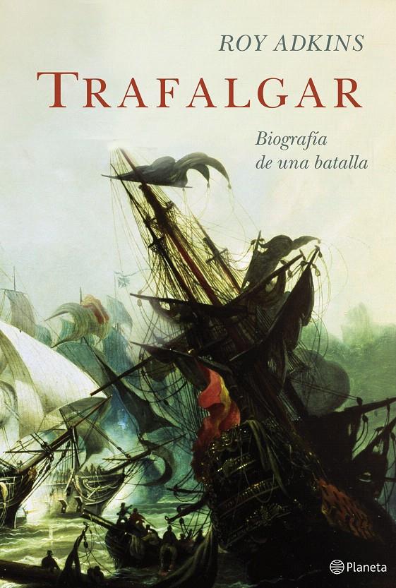 TRAFALGAR | 9788408061045 | ROY ADKINS