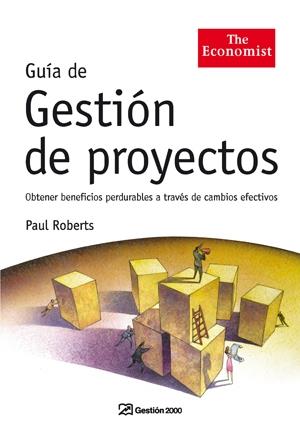 GUÍA DE GESTIÓN DE PROYECTOS | 9788498750133 | PAUL ROBERTS