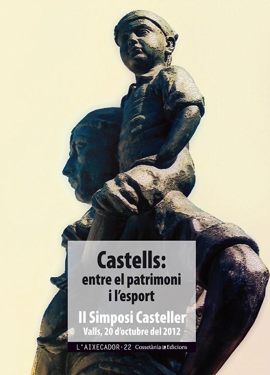 CASTELLS: ENTRE EL PATRIMONI I L'ESPORT | 9788490341674 | DIVERSOS, AUTORS