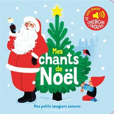 MES CHANTS DE NOËL  | 9782075155793 | ILLUSTRATIONS D'ELSA FOUQUIER