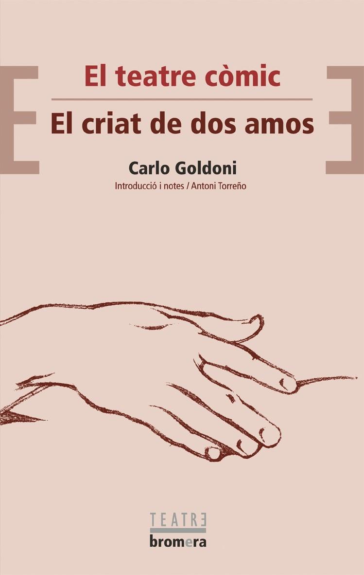 EL TEATRE CÒMIC/EL CRIAT DE DOS AMOS | 9788476609842 | CARLO GOLDONI