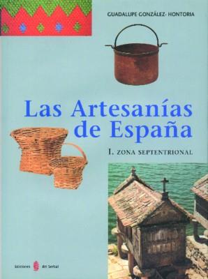 LAS ARTESANÍAS DE ESPAÑA. TOMO I | 9788476282182 | GONZÁLEZ-HONTORIA, GUADALUPE