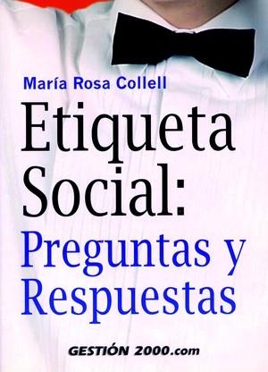 ETIQUETA SOCIAL: PREGUNTAS Y RESPUESTAS | 9788480889094 | MARÍA ROSA COLLELL I RIERA