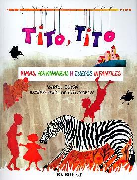 TITO, TITO. RIMAS, ADIVINANZAS Y JUEGOS INFANTILES | 9788424133368 | ISABEL SCHON