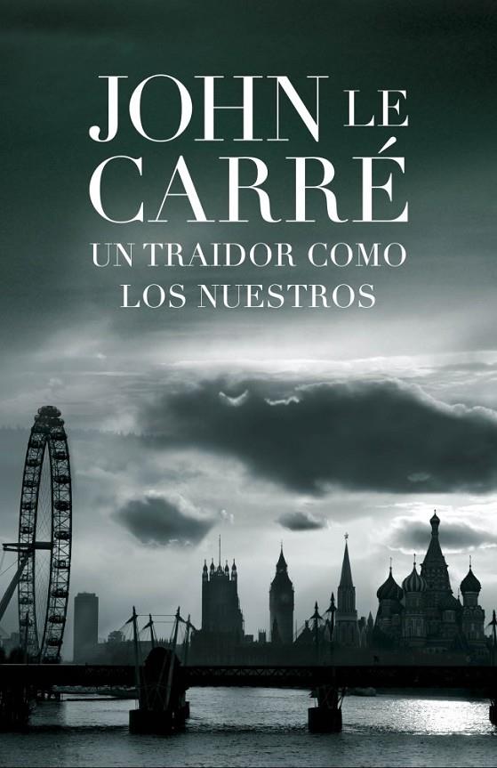 UN TRAIDOR COMO LOS NUESTROS | 9788401339035 | CARRE,JOHN LE