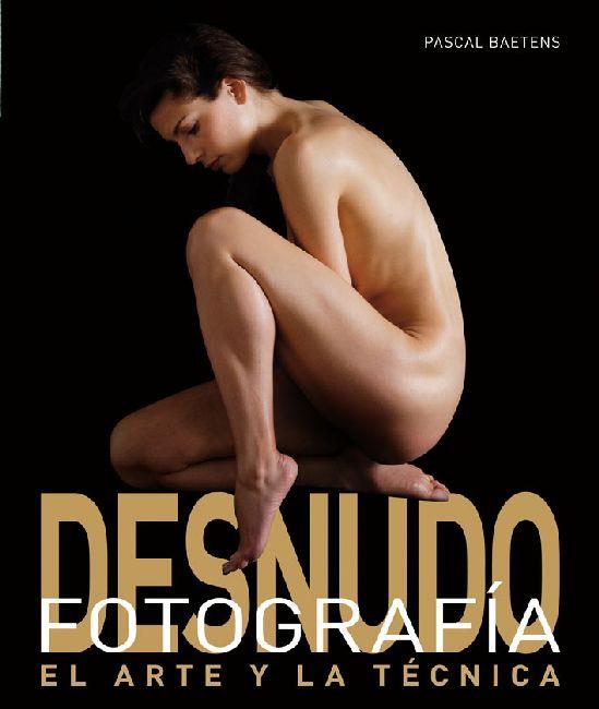 FOTOGRAFÍA DE DESNUDO | 9788496669628 | BAETENS, PASCAL