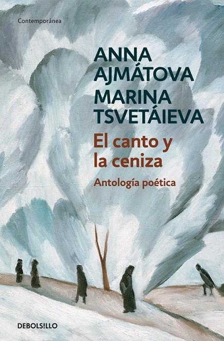 EL CANTO Y LA CENIZA | 9788483466889 | AJMATOVA,ANNA/TSVETAIEVA,MARINA