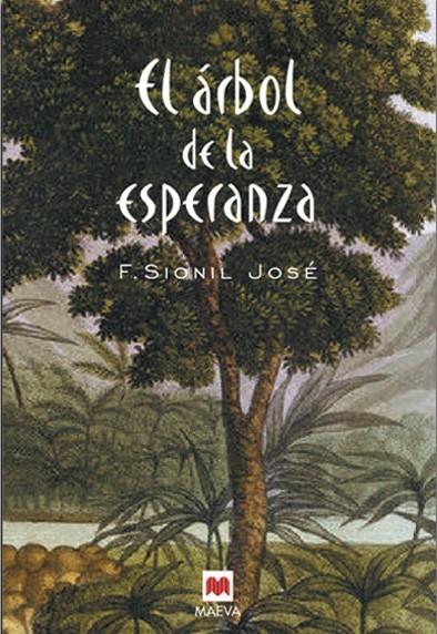 EL ÁRBOL DE LA ESPERANZA | 9788486478858 | SIONIL JOSÉ, FRANCISCO