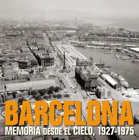 BARCELONA. MEMORIA DESDE EL CIELO | 9788477829331 | MANEL GUARDIA I BASSOLS