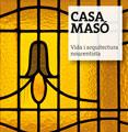 CASA MASÓ | 9788484961673 | PUIG CASTELLANO, JORDI/FALGÀS CASANOVAS, JORDI/GIL TORT, ROSA M./ARAGÓ MASÓ, NARCÍS-JORDI