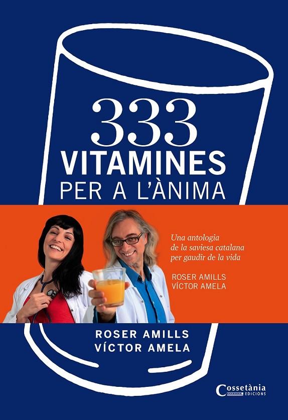 333 VITAMINES PER A L'ÀNIMA | 9788490340332 | VÍCTOR-M AMELA I ROSER AMILLS