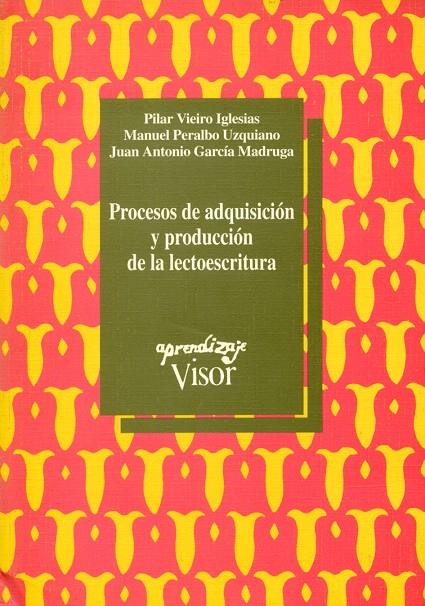 PROCESOS DE ADQUISICION PRODUCCION LECTOESCRITURA | 9788477741244 | VIEIRO IGLESIAS, PILAR