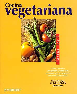 COCINA VEGETARIANA | 9788424125158 | CHRISTIAN WILLRICH/ELISABETH DÖPP/JÖRN REBBE