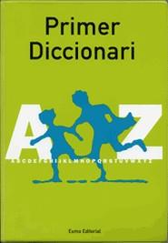 PRIMER DICCIONARI | 9788476029961 | MONTSE AYATS/M. CARME BERNAL I CREUS/VICENT BROTONS I RICO/FRANCESC CODINA I VALLS/ASSUMPTA FARGAS I