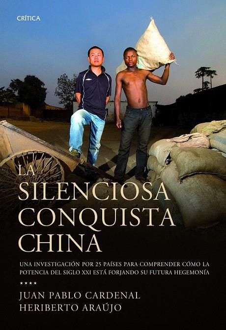 LA SILENCIOSA CONQUISTA CHINA | 9788498922578 | JUAN PABLO CARDENAL NICOLAU/HERIBERTO ARAÚJO RODRÍGUEZ