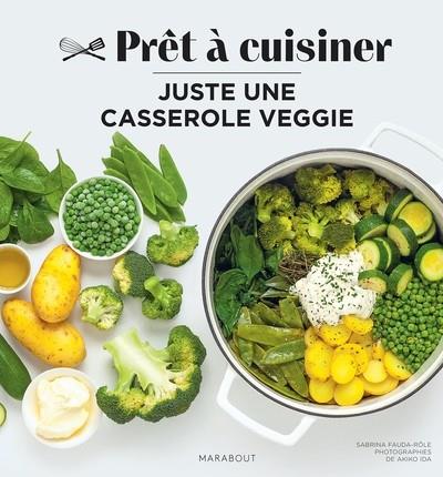 JUSTE UNE CASSEROLE VEGGIE | 9782501184571 | FAUDA-ROLE, SABRINA