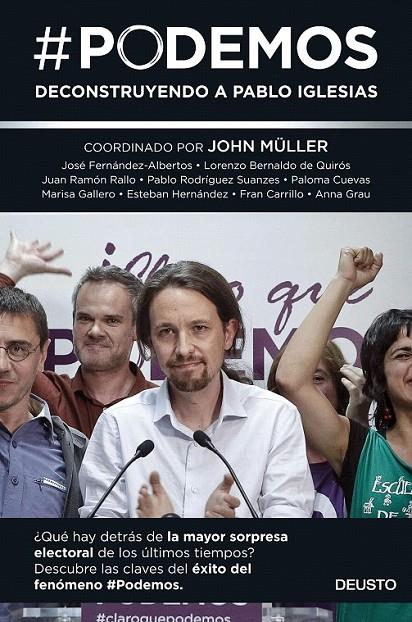 #PODEMOS | 9788423419098 | JOHN MÜLLER/JOSÉ FERNÁNDEZ-ALBERTOS/LORENZO BERNALDO DE QUIRÓS/JUAN RAMÓN RALLO/PABLO RODRÍGUEZ SUAN