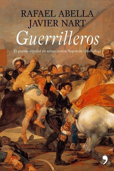 GUERRILLEROS | 9788484606611 | RAFAEL ABELLA BERMEJO/JAVIER NART PEÑALVER