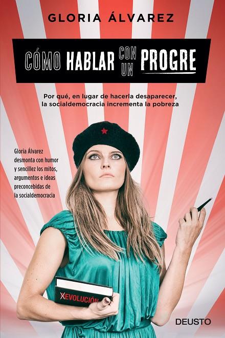 CÓMO HABLAR CON UN PROGRE | 9788423425716 | GLORIA ÁLVAREZ CROSS