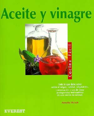 ACEITE Y VINAGRE | 9788424125349 | ANNETTE HEISCH/ODETTE TEUBNER