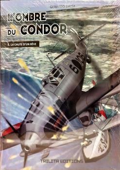 L'OMBRE DU CONDOR 03. LA CHUTE D'UN RÊVE | 9788412800210 | BALSA, GERARDO