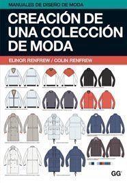 CREACIÓN DE UNA COLECCIÓN DE MODA | 9788425223730 | RENFREW, COLIN/RENFREW, ELINOR