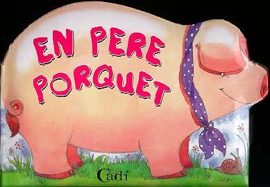 EN PERE PORQUET | 9788447404834 | CHRIS KLOET