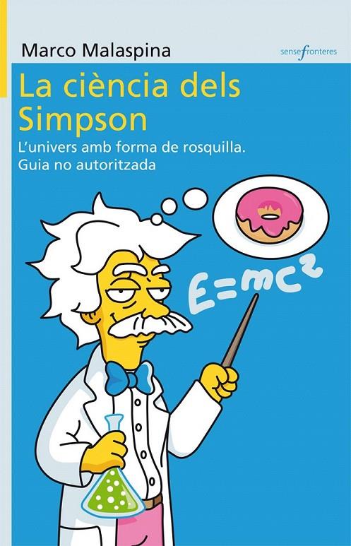 LA CIÈNCIA DELS SIMPSONS | 9788498247091 | MARCO MALASPINA