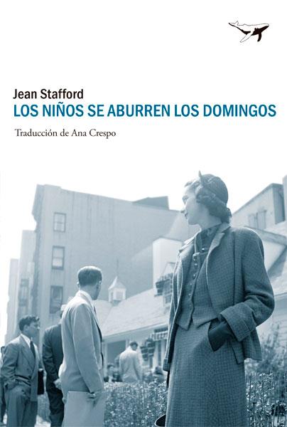 LOS NIÑOS SE ABURREN LOS DOMINGOS | 9788494236709 | STAFFORD, JEAN