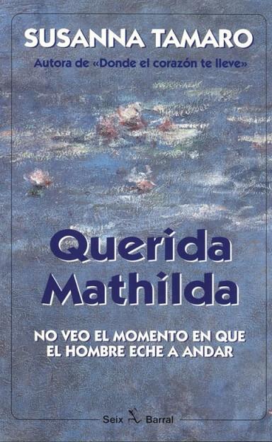 QUERIDA MATHILDA | 9788432247903 | SUSANNA TAMARO