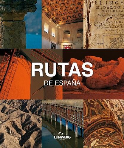 RUTAS DE ESPAÑA. LUNWERG MEDIUM | 9788497855730 | JESÚS ÁVILA GRANADOS