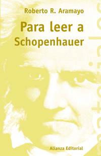 PARA LEER A SCHOPENHAUER | 9788420657790 | ARAMAYO, ROBERTO R.