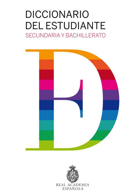 DICCIONARIO DEL ESTUDIANTE. SECUNDARIA Y BACHILLERATO | 9788429450880 | REAL ACADEMIA ESPAÑOLA