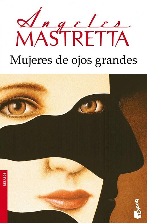 MUJERES DE OJOS GRANDES | 9788432222740 | ÁNGELES MASTRETTA