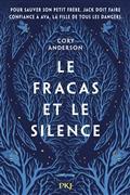 LE FRACAS ET LE SILENCE | 9782266309561 | ANDERSON, CORY