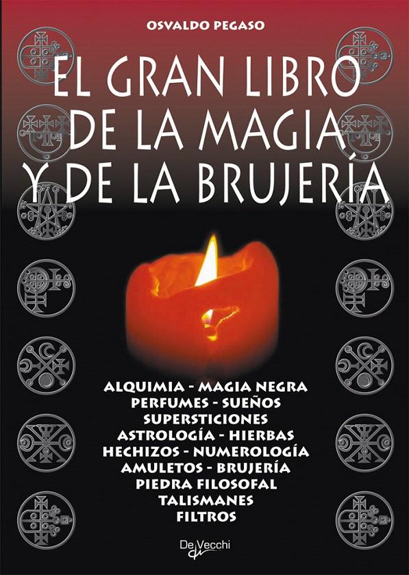 EL GRAN LIBRO DE LA MAGIA Y DE LA BRUJERÍA | 9788431519087 | PEGASO, OSVALDO