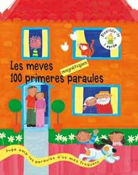 LES MEVES PRIMERES 100 PARAULES MAGNÈTIQUES | 9788478716678 | HEGARTY, PAT