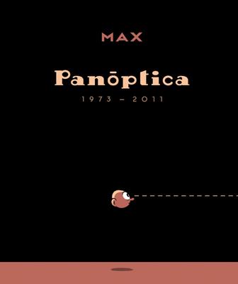 MAX: PANÓPTICA (1973-2011) | 9788484647607 | MAX