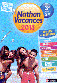 NATHAN VACANCES DE LA 3E À LA 2DE -ÉDITION 2015 | 9782091893419 | COLLECTIF