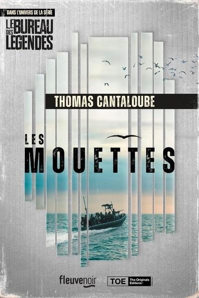 LES MOUETTES - LE BUREAU DES LÉGENDES | 9782265155718 | CANTALOUBE, THOMAS