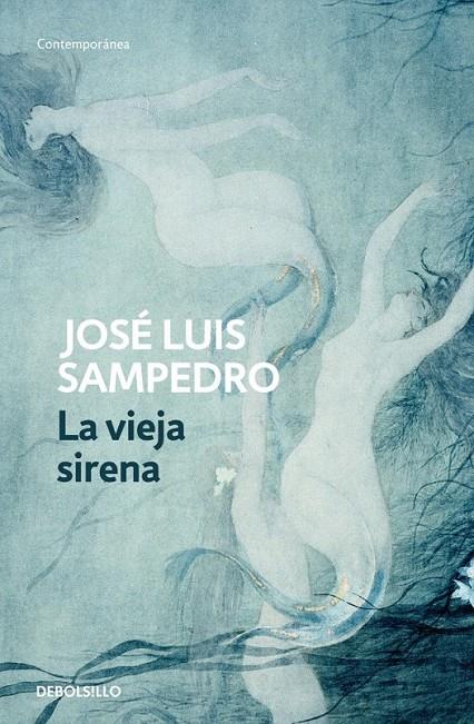 LA VIEJA SIRENA | 9788497930222 | SAMPEDRO,JOSE LUIS