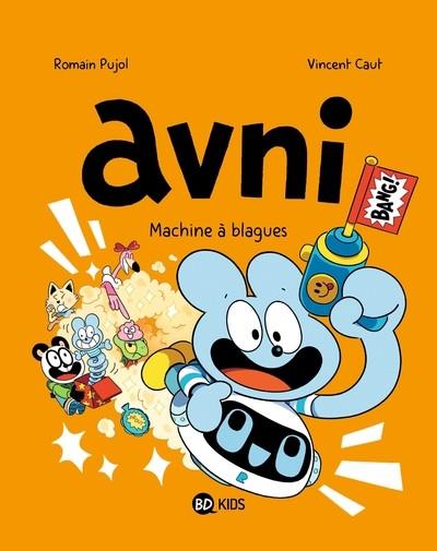 AVNI - TOME 7 - MACHINE À BLAGUES | 9791036370113 | ROMAIN PUJOL / VINCENT CAUT