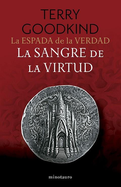 LA ESPADA DE LA VERDAD Nº 03/17 LA SANGRE DE LA VIRTUD | 9788445016510 | GOODKIND, TERRY