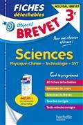 OJECTIF BREVET SCIENCES 3E : PHYSIQUE CHIMIE, TECHNOLOGIE, SVT : NOUVEAU BREVET  | 9782017147169 | COLLECTIF